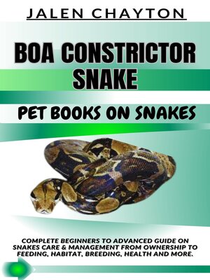 cover image of BOA CONSTRICTOR SNAKE  PET BOOKS ON SNAKES